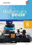 Mathematik heute 8. Schülerband. Realschulbildungsgang. Für Sachsen
