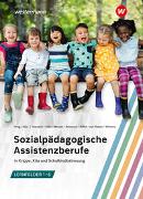Sozialpädagogische Assistenzberufe in Krippe, Kita und Schulkindbetreuung – Lernfelder 1–6