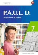P.A.U.L. D. (Paul) 7. Arbeitsbuch Inklusion. Differenzierende Ausgabe