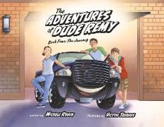 The Adventures of Dude Remy: Book Four: The Journey Volume 4
