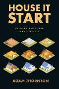 House It Start: An Investing Guide to Real Estate