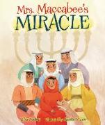 Mrs. Maccabee's Miracle