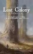 Lost Colony: Volume 1