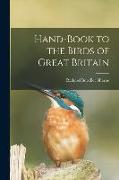 Hand-book to the Birds of Great Britain
