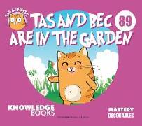 Tas and Bec Are in the Garden: Book 89