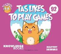 Tas Likes to Play Games: Book 92