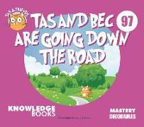 Tas and Bec Are Going Down the Road: Book 97