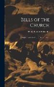 Bells of the Church: A Supplement to the Church Bells of Devon