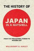 The History of Japan in a Nutshell: From the Prehistoric Period to Modern Day