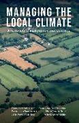 Managing the Local Climate: A Third Way to Respond to Climate Change