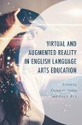 Virtual and Augmented Reality in English Language Arts Education