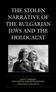 The Stolen Narrative of the Bulgarian Jews and the Holocaust