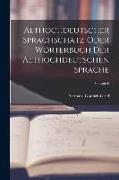 Althochdeutscher Sprachschatz Oder Wörterbuch Der Althochdeutschen Sprache, Volume 6