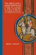 The Miraculous and the Writing of Crusade Narrative