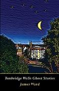 Tunbridge Wells Ghost Stories