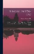 Bengal in 1756-1757: A Selection of Public and Private Papers Dealing With the Affairs of the British in Bengal During the Reign of Siraj-U