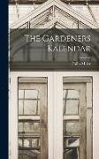 The Gardeners Kalendar