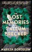 The Lost Memories of Callum Brecker: A gripping mafia contemporary gay romance novel