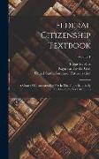 Federal Citizenship Textbook: A Course Of Instruction For Use In The Public Schools By The Candidate For Citizenship, Volume 1