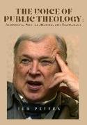 The Voice of Public Theology: Addressing Politics, Science, and Technology