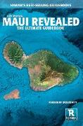 Maui Revealed: The Ultimate Guidebook