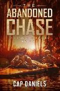 The Abandoned Chase: A Chase Fulton Novel