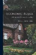 Economic Russia: Her Actuality And Her Possibilities