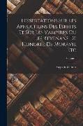Dissertations Sur Les Apparitions Des Esprits Et Sur Les Vampires Ou Les Revenans De Hongrie, De Moravie Etc, Volume 1