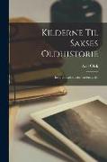 Kilderne Til Sakses Oldhistorie: En Literaturhistorisk Undersøgelse