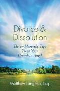 Divorce & Dissolution: Eleven Heavenly Tips From Your Guardian Angel