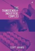 The Transgender-Industrial Complex