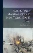 Valentine's Manual of old New York. 1916/17, Volume 7