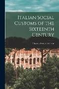 Italian Social Customs of the Sixteenth Century