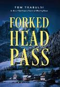 Forked Head Pass
