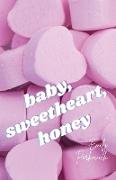 baby, sweetheart, honey