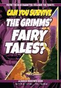 Can You Survive the Grimms' Fairy Tales?
