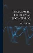 Problems in Electrical Engineering