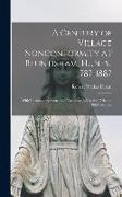 A Century of Village Nonconformity at Bluntisham, Hunts., 1787-1887: With Introductory Sketches of Religious Life in the 17th and 18th Centuries