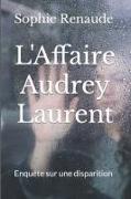 L'Affaire Audrey Laurent: Enquête sur une disparition
