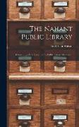 The Nahant Public Library: Containing a Brief Sketch of the Public Library Movement