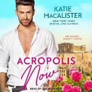 Acropolis Now: A Billionaire Romantic Comedy