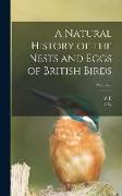A Natural History of the Nests and Eggs of British Birds, Volume 3