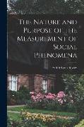The Nature and Purpose of the Measurement of Social Phenomena