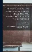 The Newe Attractive, Showing the Nature, Propertie, and Manifold Vertues of the Loadstone: With the Declination of the Needle, Touched Therewith, Unde