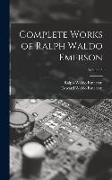 Complete Works of Ralph Waldo Emerson, Volume 3