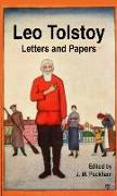 Leo Tolstoy: Letters and Papers