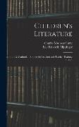 Children's Literature, a Textbook of Sources for Teachers and Teacher-training Classes