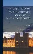 The Early Days of the Nineteenth Century in England, 1800-1820, Volume II