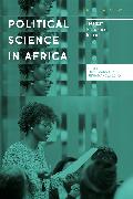 The Political Science Discipline in Africa: Freedom, Relevance, Impact