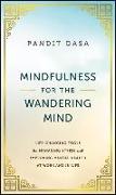 Mindfulness For the Wandering Mind